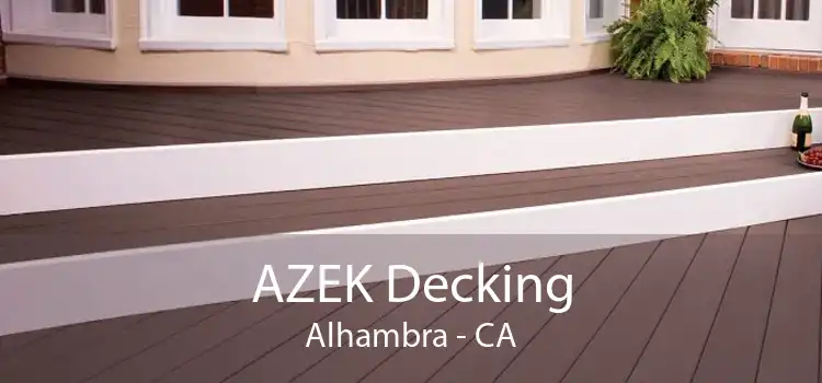 AZEK Decking Alhambra - CA