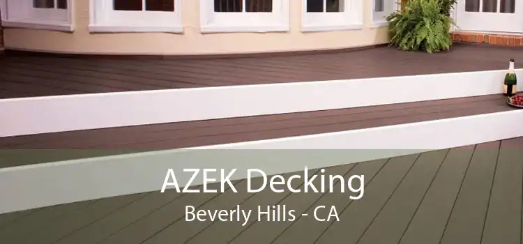 AZEK Decking Beverly Hills - CA