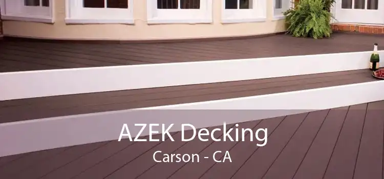 AZEK Decking Carson - CA