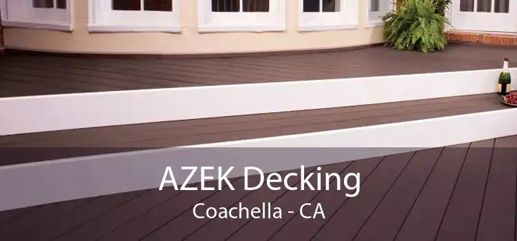 AZEK Decking Coachella - CA