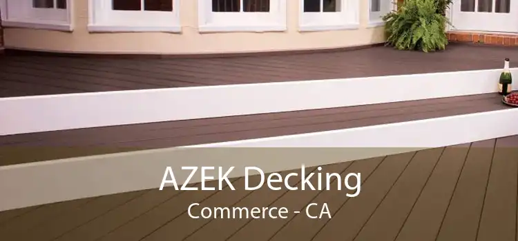 AZEK Decking Commerce - CA