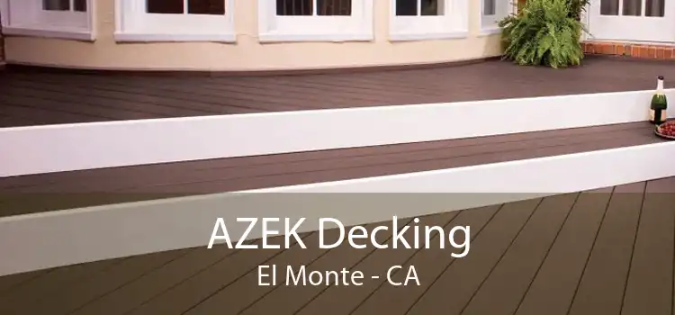 AZEK Decking El Monte - CA