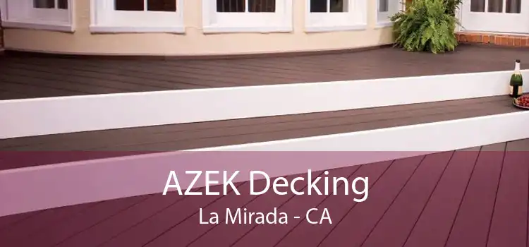 AZEK Decking La Mirada - CA