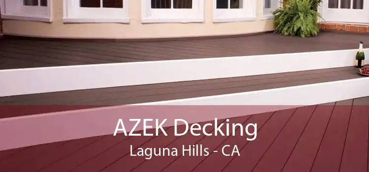 AZEK Decking Laguna Hills - CA