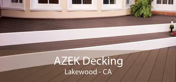 AZEK Decking Lakewood - CA