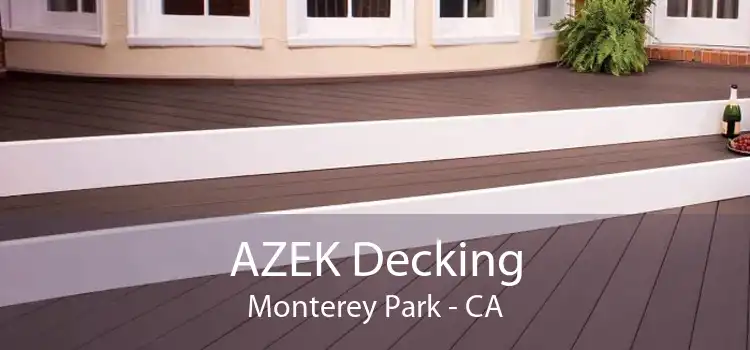 AZEK Decking Monterey Park - CA