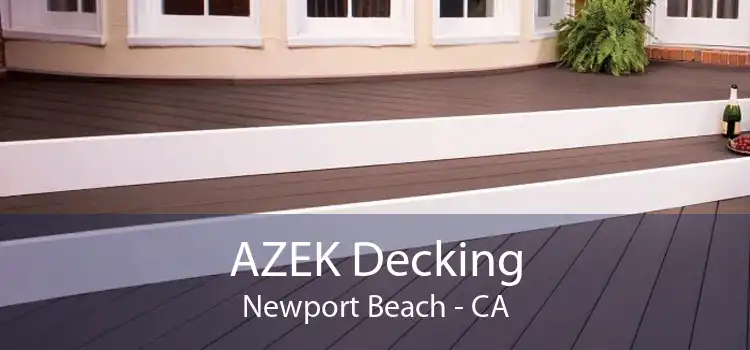 AZEK Decking Newport Beach - CA