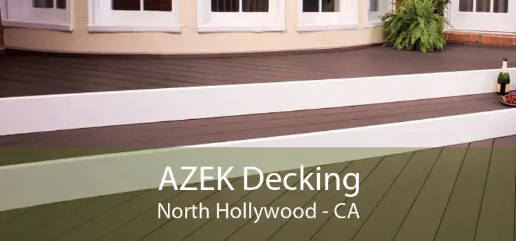 AZEK Decking North Hollywood - CA