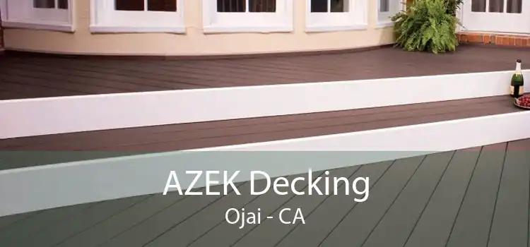 AZEK Decking Ojai - CA