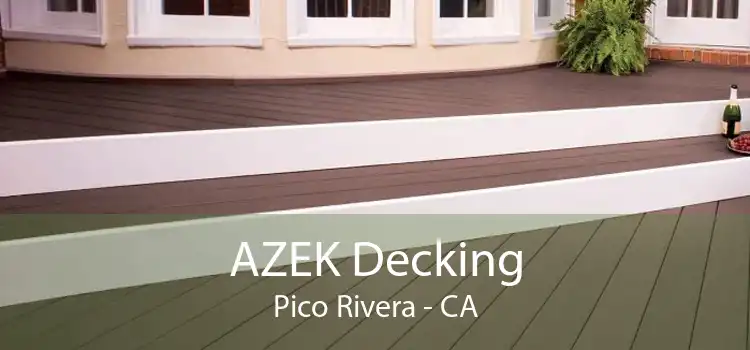 AZEK Decking Pico Rivera - CA