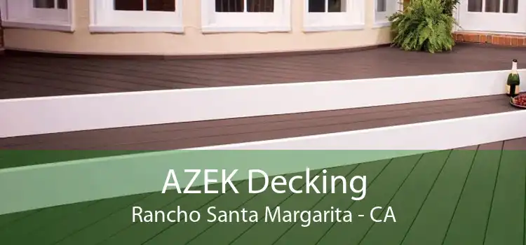 AZEK Decking Rancho Santa Margarita - CA