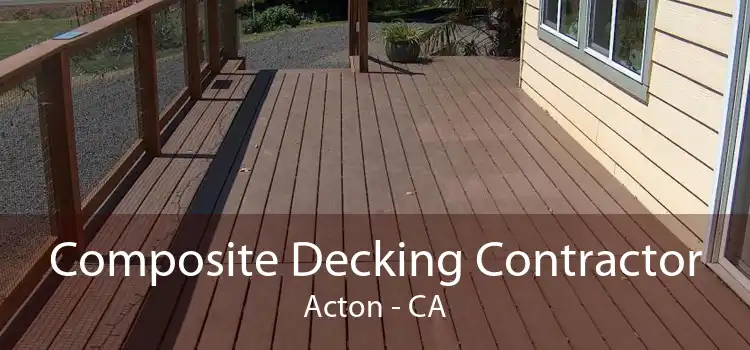 Composite Decking Contractor Acton - CA