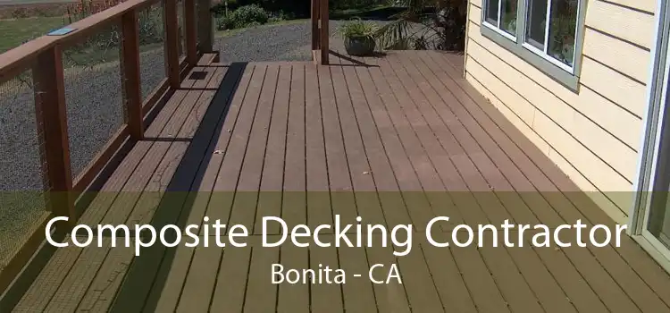 Composite Decking Contractor Bonita - CA