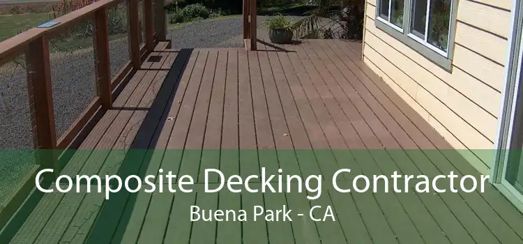 Composite Decking Contractor Buena Park - CA