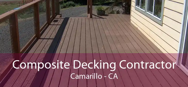 Composite Decking Contractor Camarillo - CA