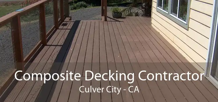 Composite Decking Contractor Culver City - CA