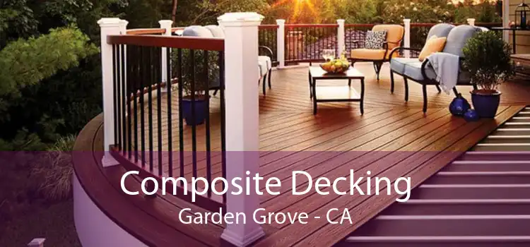 Composite Decking Garden Grove - CA