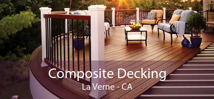 Composite Decking La Verne - CA