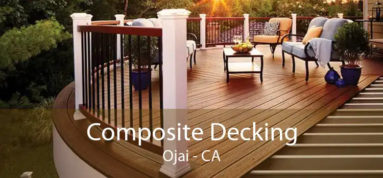 Composite Decking Ojai - CA