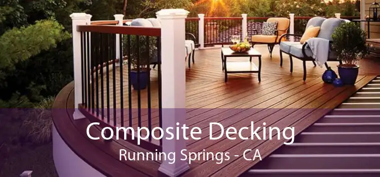 Composite Decking Running Springs - CA