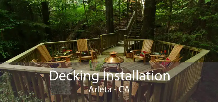 Decking Installation Arleta - CA