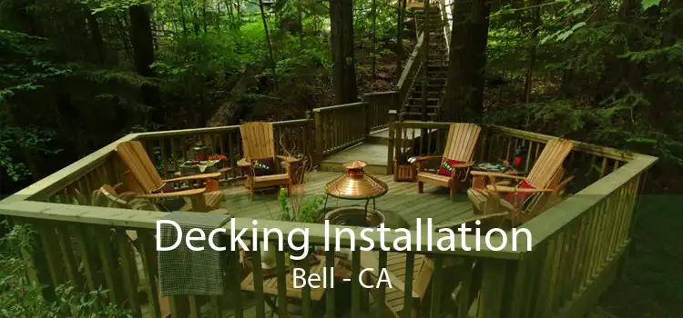 Decking Installation Bell - CA