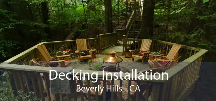 Decking Installation Beverly Hills - CA