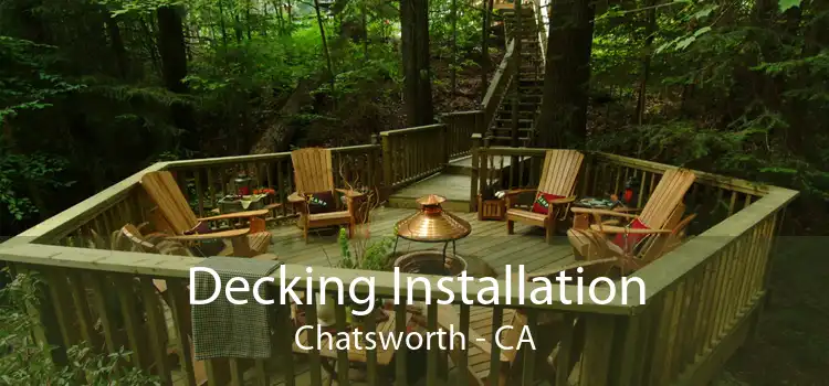 Decking Installation Chatsworth - CA