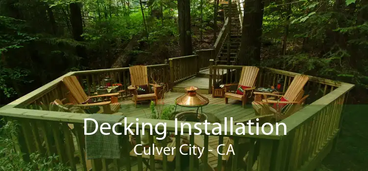 Decking Installation Culver City - CA