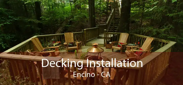 Decking Installation Encino - CA