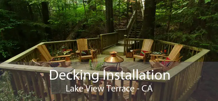 Decking Installation Lake View Terrace - CA