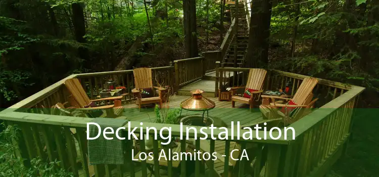 Decking Installation Los Alamitos - CA