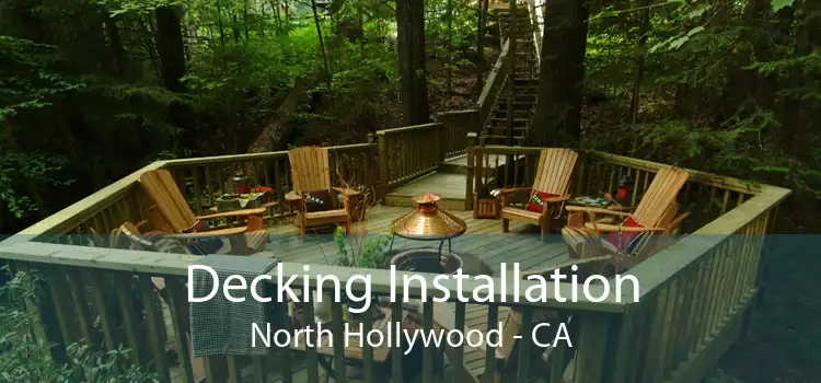 Decking Installation North Hollywood - CA