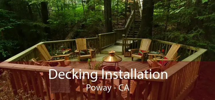 Decking Installation Poway - CA