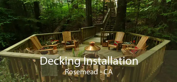 Decking Installation Rosemead - CA