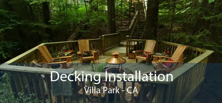 Decking Installation Villa Park - CA